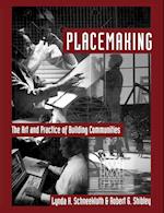 Placemaking – The Art and Practice of Building Communities