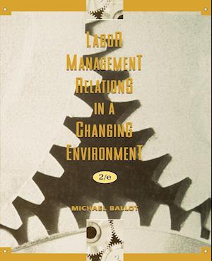 Labor-Management Relations in a Changing Environment