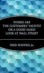 Where Are the Customers' Yachts? Or A Good Hard Look at Wall Street