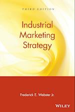 Industrial Marketing Strategy 3e