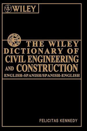 The Wiley Dictionary of Civil Engineering and Construction