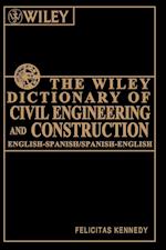 The Wiley Dictionary of Civil Engineering and Cons Construction – English–Spanish/Spanish–English