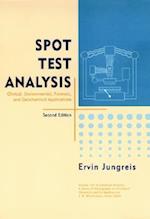 Spot Test Analysis: Clinical, Environmental, Fore– Forensic & Geochemical Applications 2e