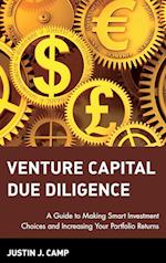 Venture Capital Due Diligence – A Guide to Making Smart Investment Choices & Increasing Your Portfolio Returns