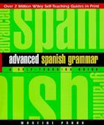 Advanced Spanish Grammar – A Self Teaching Guide