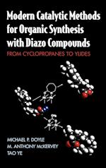 Modern Catalytic Methods for Organic Synthesis with Diazo Compounds – From Cyclopropanes to Ylides