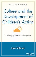 Culture and the Development of Children's Action: A Theory of Human Development 2e
