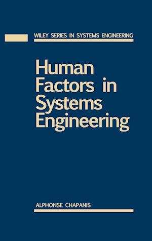 Human Factors in Systems Engineering