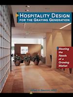 Hospitality Design for the Graying Generation – Meeting the Needs of a Growing Market