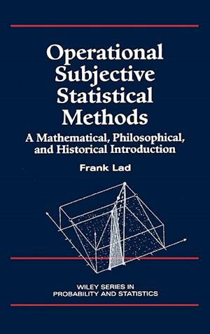 Operational Subjective Statistical Methods – A Mathematical, Philosophical and Historical Introduction