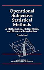 Operational Subjective Statistical Methods – A Mathematical, Philosophical and Historical Introduction