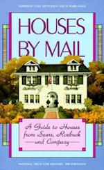 Houses by Mail – A Guide to Houses from Sears, Roebuck & Company