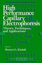 High Performance Capillary Electrophoresis – Theory, Techniques & Applications