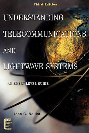 Understanding Telecommunications and Lightwave Systems