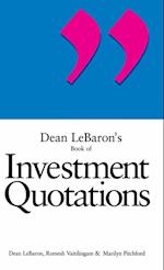 Dean LeBaron's Book of Investment Quotations