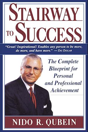 Stairway to Success – The Complete Blueprint for Personal & Professional Acheivement