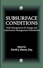 Subsurface Conditions: Risk Management for Design  & Construction Management Professionals
