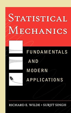 Statistical Mechanics – Fundamentals and Modern Applications