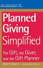 Planned Giving Simplified – The Gift, the Giver & the Gift Planner
