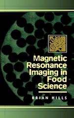 Magnetic Resonance Imaging in Food Science