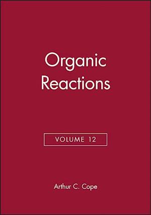 Organic Reactions, Volume 12