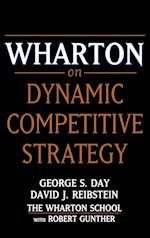 Wharton on Dynamic Competetive Strategy