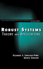 Robust Systems Theory and Applications