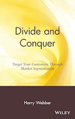 Divide & Conquer – Target Your Customer Through Market Segmentation