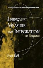 Lebesgue Measure and Integration – An Introduction