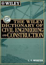 The Wiley Dictionary of Civil Engineering and Cons Construction