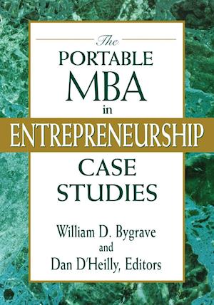 The Portable MBA in Entrepreneurship Case Studies