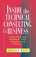 Inside the Technical Consulting Business – Launching & Building your Independent Practice 3e