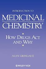 Introduction to Medicinal Chemistry – How Drugs Act and Why 2e