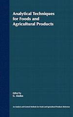 Analytical Techniques for Foods and Agricultural Products