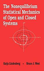 The Nonequilibrium Statistical Mechanics of Open and Closed Systems