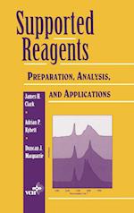 Supported Reagents – Preparation, Analysis and Applications
