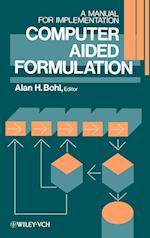 Computer Aided Formulation – A Manual for Implementation
