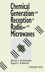 Chemical Generation and Reception of Radio– and Microwaves