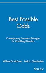 Best Possible Odds – Contemproary Treatment Strategies for Gambling Disorders