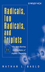 Radicals, Ion Radicals and Triplets – The Spin–Bearing Intermediates of Organic Chemistry