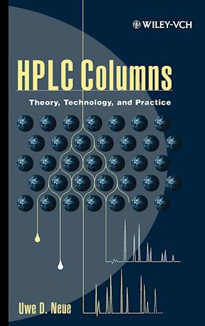HPLC Columns – Theory, Technology and Practice