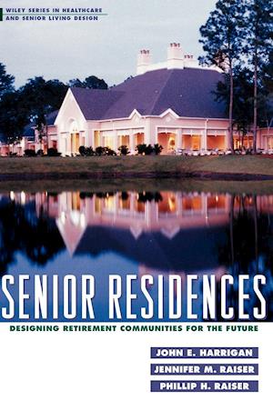 Senior Residences – Designing Retirement Communities for the Future