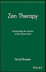 Zen Therapy: Transcending the Sorrows of the Human Mind 