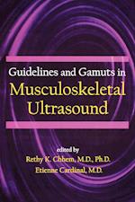 Guidelines and Gamuts in Musculoskeletal Ultrasoun
