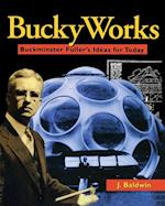 BuckyWorks – Buckminster Fuller's Ideas for Today