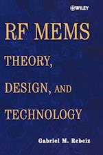 RF MEMS – Theory, Design and Technology