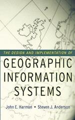 The Design & Implementation of Geographic Information Systems