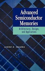 Advanced Semiconductor Memories – Architectures, Designs and Applications