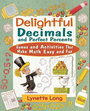 Delightful Decimals and Perfect Percents