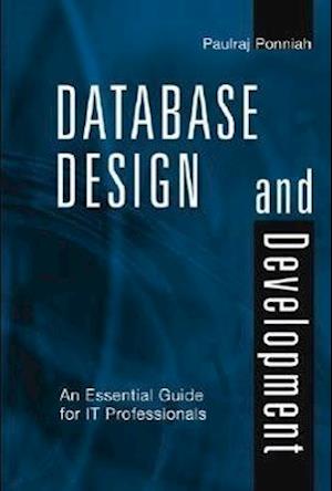 Database Design and Development – An Essential Guide for IT Professionals